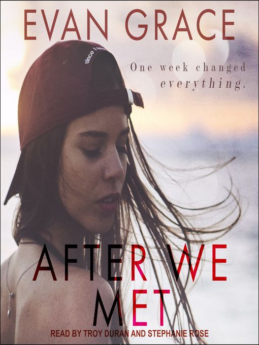 Title details for After We Met by Evan Grace - Available